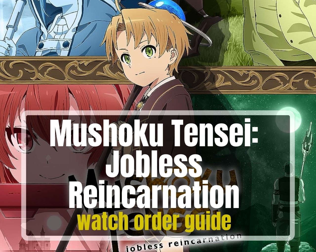 Mushoku Tensei-Jobless Reincarnation watch order guide