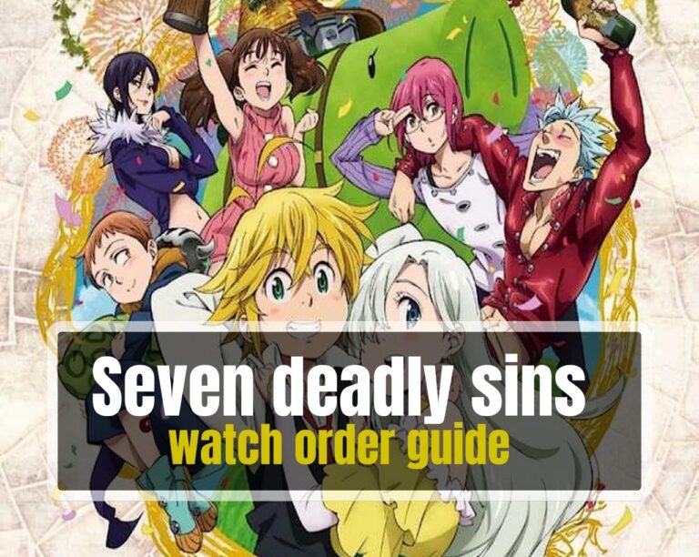 How To Watch Seven Deadly Sins in Order