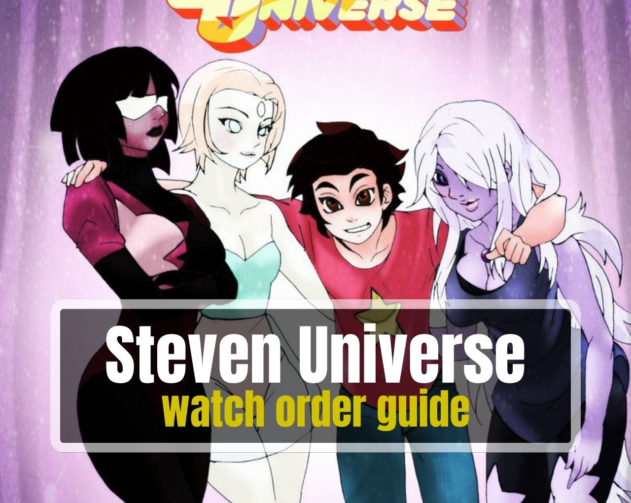 Steven Universe watch order guide