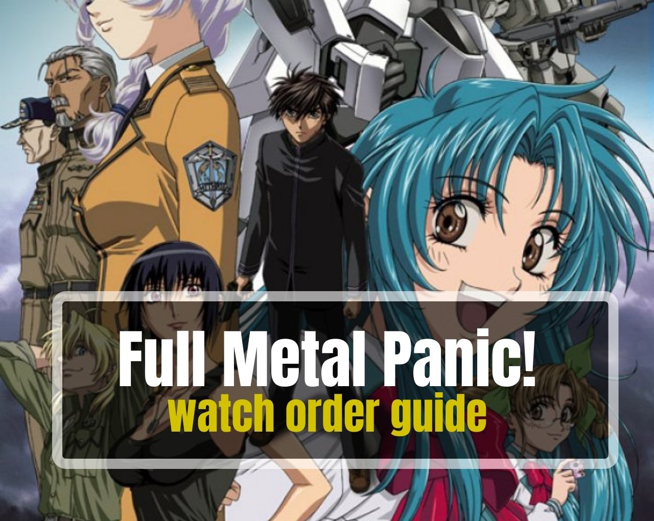 Full Metal Panic watch order guide