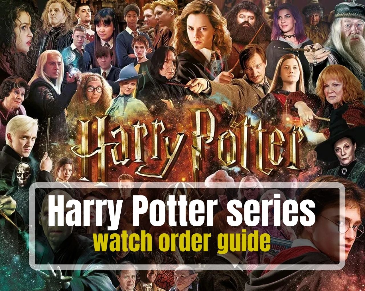 Harry Potter series watch order guide