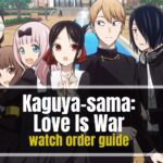 Kaguya-sama: Love is War watch order guide