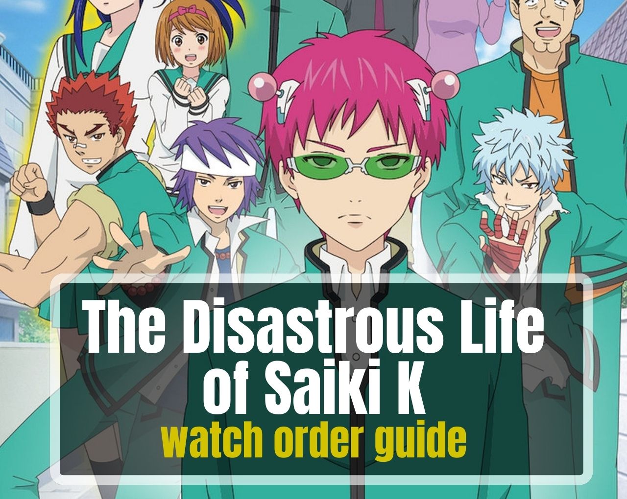 Saiki K watch order guide