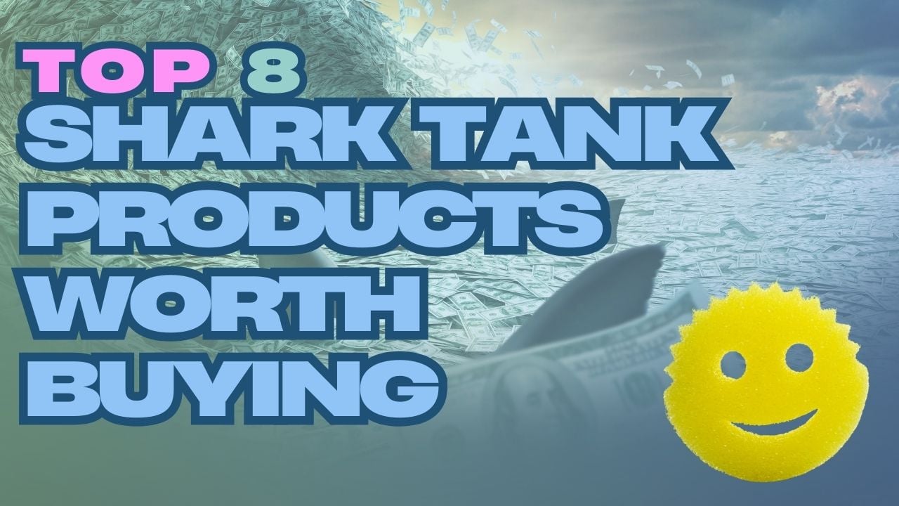 shark tank products worth buying​