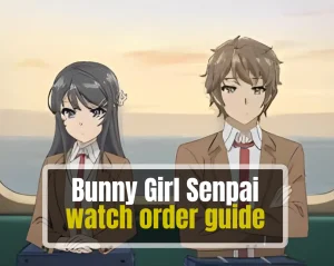 Sakuta and Mai sitting together from Bunny Girl Senpai anime, featured in a watch order guide.
