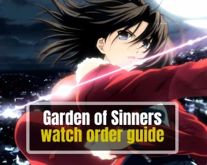 Anime character Shiki from The Garden of Sinners in an intense action pose, with text overlay reading "Garden of Sinners watch order guide"