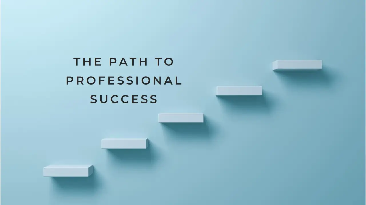 Preparing for professional success